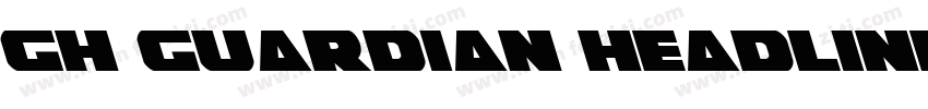 GH Guardian Headline字体转换